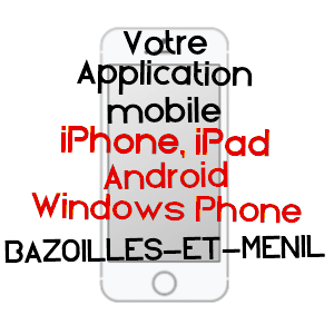 application mobile à BAZOILLES-ET-MéNIL / VOSGES