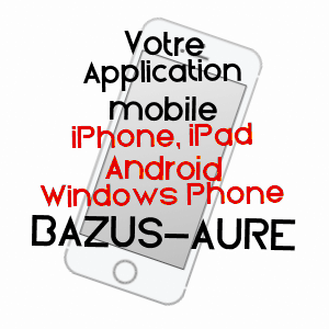 application mobile à BAZUS-AURE / HAUTES-PYRéNéES