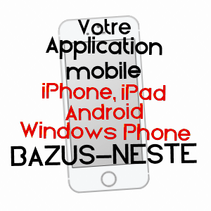 application mobile à BAZUS-NESTE / HAUTES-PYRéNéES