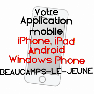 application mobile à BEAUCAMPS-LE-JEUNE / SOMME