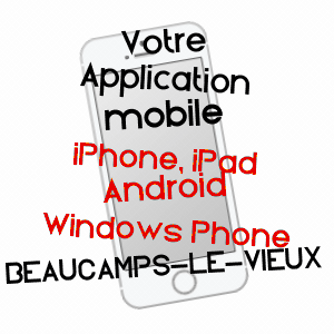 application mobile à BEAUCAMPS-LE-VIEUX / SOMME