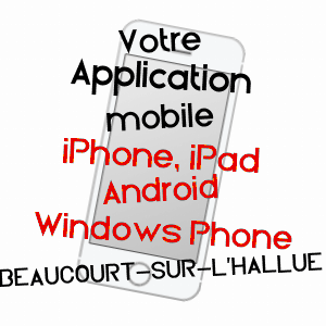 application mobile à BEAUCOURT-SUR-L'HALLUE / SOMME