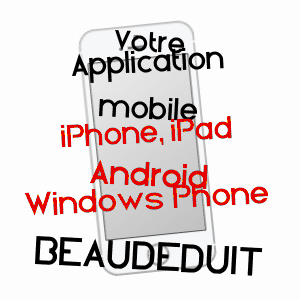 application mobile à BEAUDéDUIT / OISE