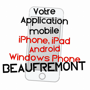 application mobile à BEAUFREMONT / VOSGES