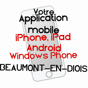 application mobile à BEAUMONT-EN-DIOIS / DRôME