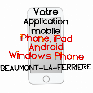 application mobile à BEAUMONT-LA-FERRIèRE / NIèVRE