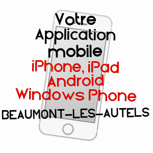 application mobile à BEAUMONT-LES-AUTELS / EURE-ET-LOIR