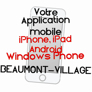 application mobile à BEAUMONT-VILLAGE / INDRE-ET-LOIRE