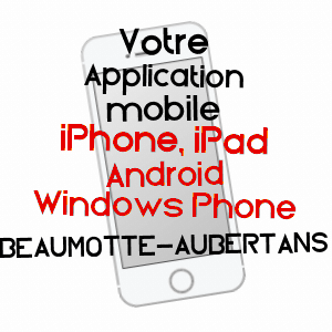 application mobile à BEAUMOTTE-AUBERTANS / HAUTE-SAôNE