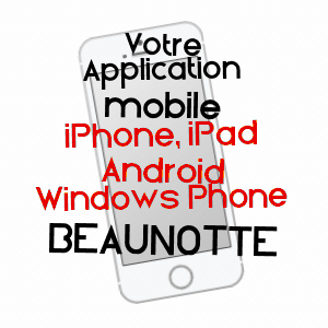 application mobile à BEAUNOTTE / CôTE-D'OR