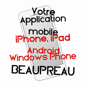 application mobile à BEAUPRéAU / MAINE-ET-LOIRE