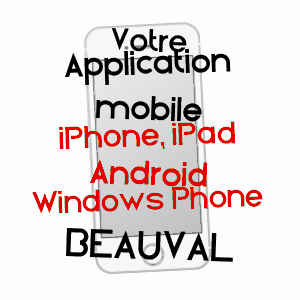 application mobile à BEAUVAL / SOMME