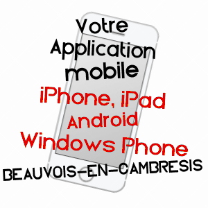 application mobile à BEAUVOIS-EN-CAMBRéSIS / NORD