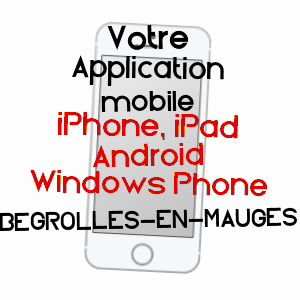 application mobile à BéGROLLES-EN-MAUGES / MAINE-ET-LOIRE