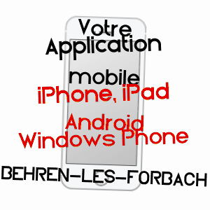 application mobile à BEHREN-LèS-FORBACH / MOSELLE