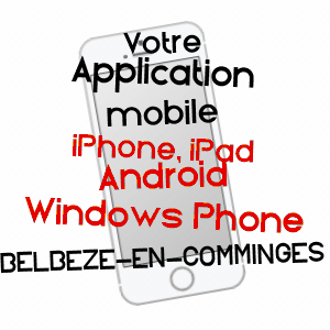 application mobile à BELBèZE-EN-COMMINGES / HAUTE-GARONNE