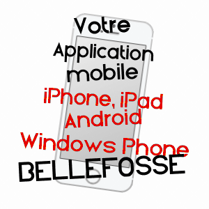 application mobile à BELLEFOSSE / BAS-RHIN