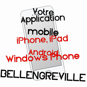 application mobile à BELLENGREVILLE / SEINE-MARITIME