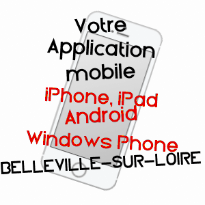 application mobile à BELLEVILLE-SUR-LOIRE / CHER