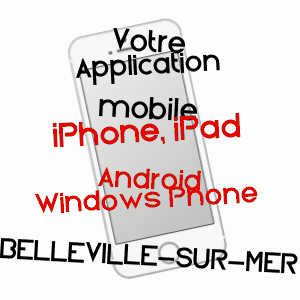 application mobile à BELLEVILLE-SUR-MER / SEINE-MARITIME