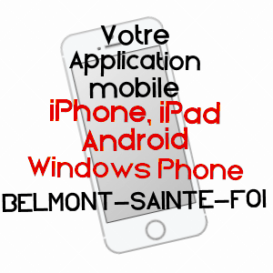 application mobile à BELMONT-SAINTE-FOI / LOT