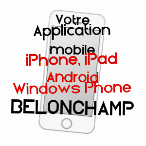application mobile à BELONCHAMP / HAUTE-SAôNE