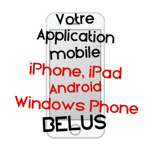 application mobile à BéLUS / LANDES