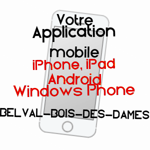 application mobile à BELVAL-BOIS-DES-DAMES / ARDENNES