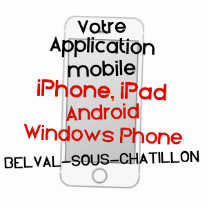 application mobile à BELVAL-SOUS-CHâTILLON / MARNE