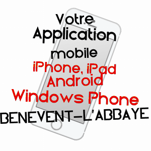 application mobile à BéNéVENT-L'ABBAYE / CREUSE