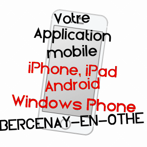 application mobile à BERCENAY-EN-OTHE / AUBE