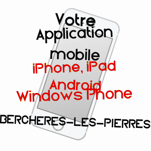 application mobile à BERCHèRES-LES-PIERRES / EURE-ET-LOIR