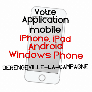 application mobile à BéRENGEVILLE-LA-CAMPAGNE / EURE