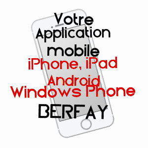 application mobile à BERFAY / SARTHE