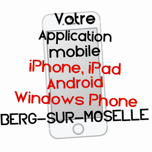 application mobile à BERG-SUR-MOSELLE / MOSELLE