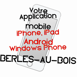 application mobile à BERLES-AU-BOIS / PAS-DE-CALAIS