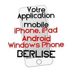 application mobile à BERLISE / AISNE