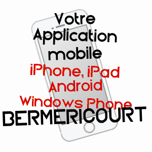 application mobile à BERMéRICOURT / MARNE