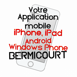 application mobile à BERMICOURT / PAS-DE-CALAIS