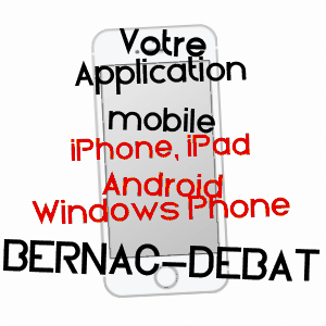 application mobile à BERNAC-DEBAT / HAUTES-PYRéNéES