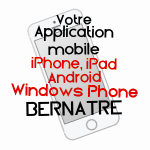 application mobile à BERNâTRE / SOMME