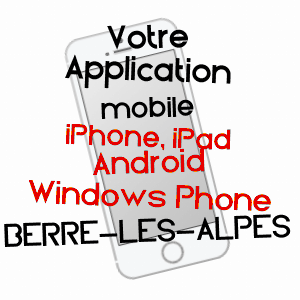application mobile à BERRE-LES-ALPES / ALPES-MARITIMES