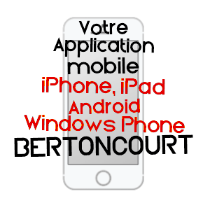 application mobile à BERTONCOURT / ARDENNES