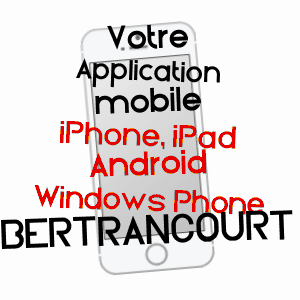 application mobile à BERTRANCOURT / SOMME