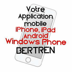 application mobile à BERTREN / HAUTES-PYRéNéES