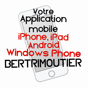 application mobile à BERTRIMOUTIER / VOSGES