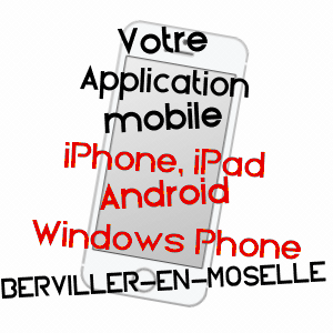 application mobile à BERVILLER-EN-MOSELLE / MOSELLE