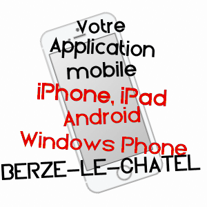 application mobile à BERZé-LE-CHâTEL / SAôNE-ET-LOIRE