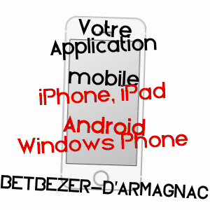 application mobile à BETBEZER-D'ARMAGNAC / LANDES