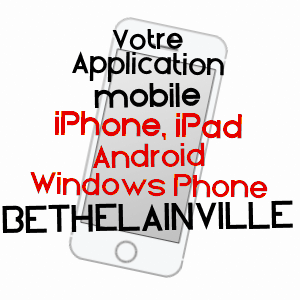 application mobile à BéTHELAINVILLE / MEUSE